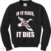 If It Flies It dies Kids Sweatshirt thumb 0