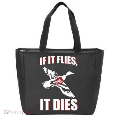 If It Flies It dies Tote Bag