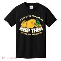 If Life Gives You Lemons Keep Them Kids T-Shirt thumb 0