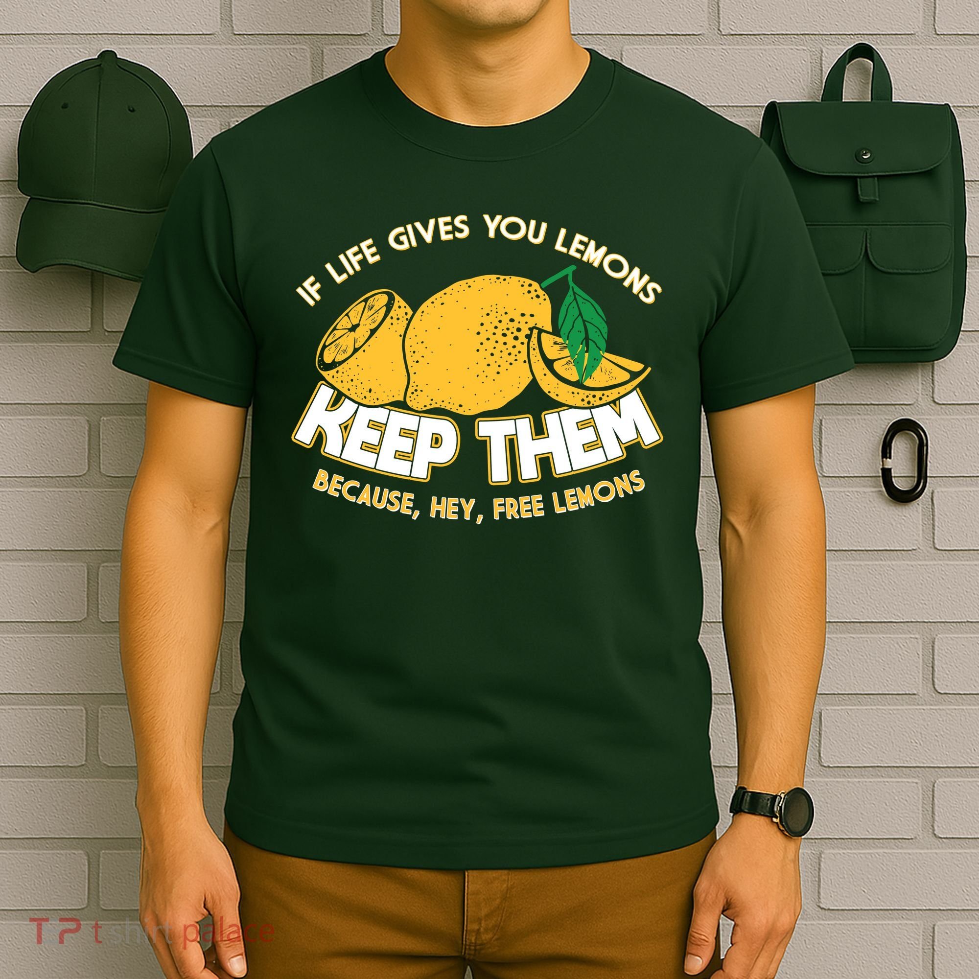 If Life Gives You Lemons Keep Them T-Shirt
