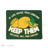 If Life Gives You Lemons Keep Them Mousepad thumb 0