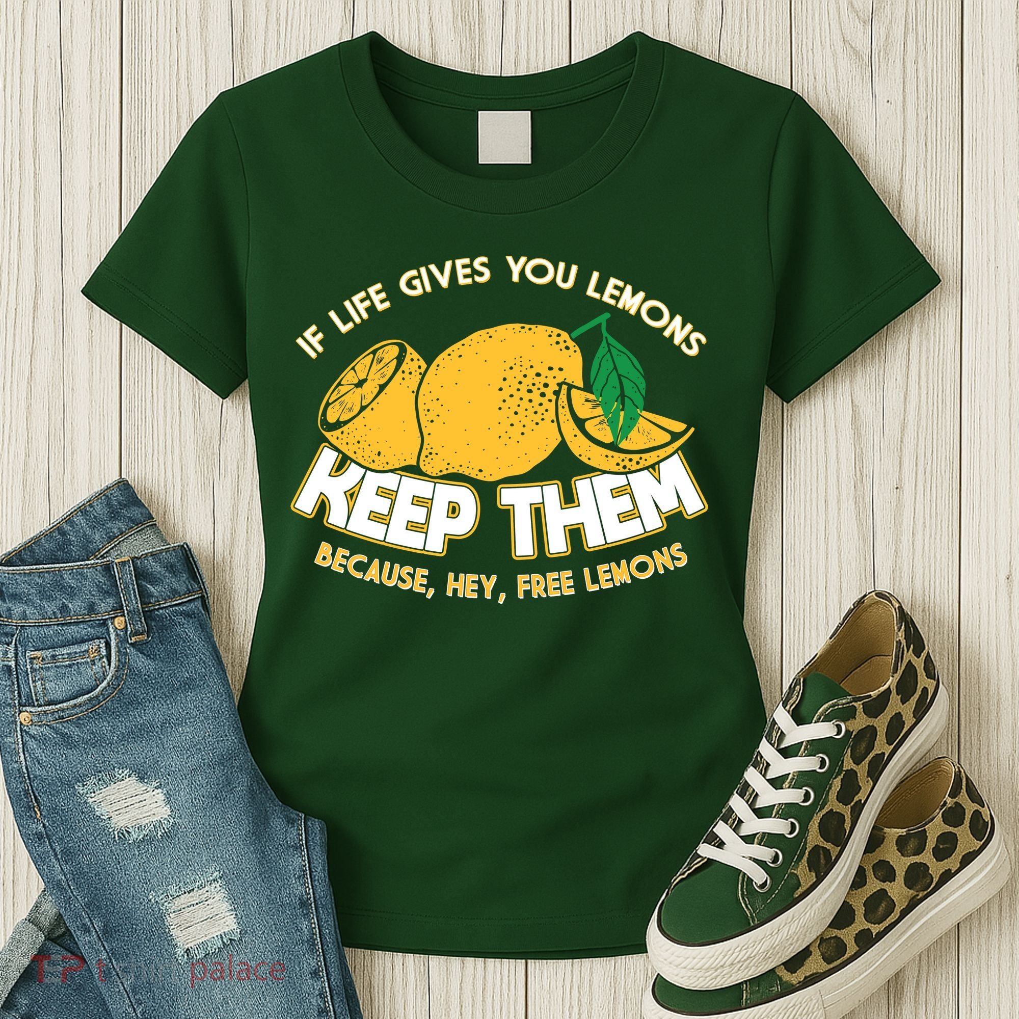 If Life Gives You Lemons Keep Them Women's T-Shirt