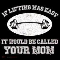 If Lifting Was Easy It Would Be Called Your Mom Ornament thumb 1