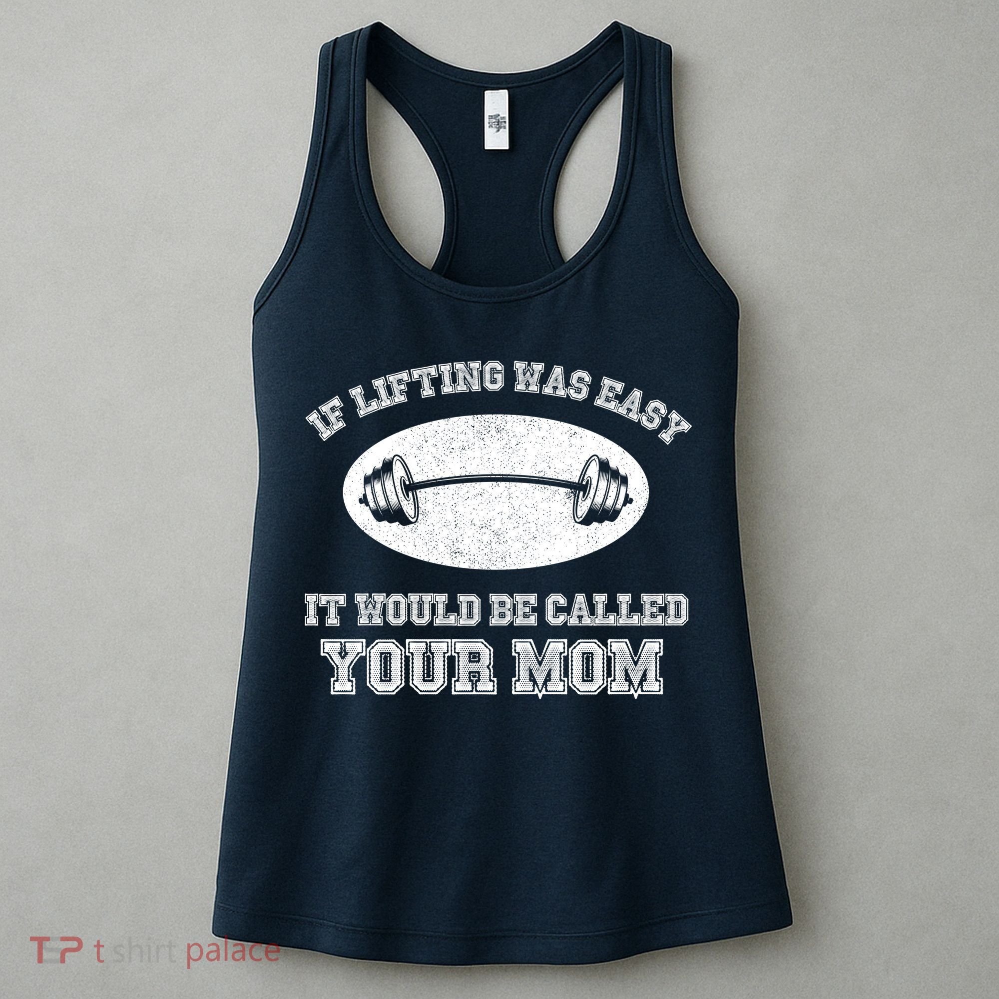 If Lifting Was Easy It Would Be Called Your Mom Women's Tank Top