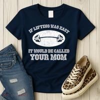 If Lifting Was Easy It Would Be Called Your Mom Women's T-Shirt thumb 3