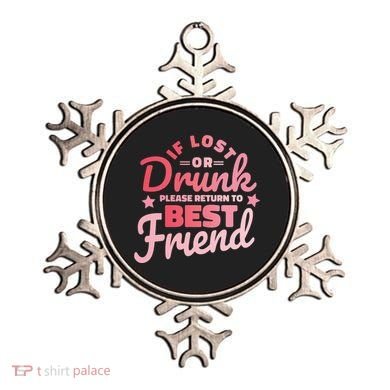 If Lost Or Drunk Please Return To Best Friend Ornament