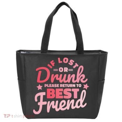 If Lost Or Drunk Please Return To Best Friend Tote Bag