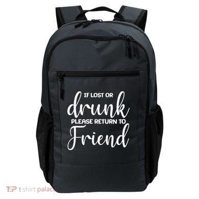 If Lost or Drunk Please Return to Friend Backpack