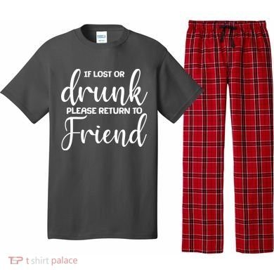 If Lost or Drunk Please Return to Friend Pajama Set