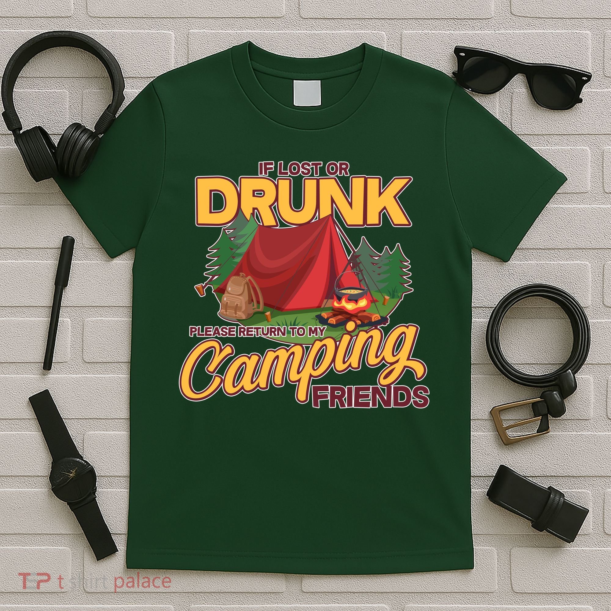 If Lost Or Drunk Return To My Camping Friends T-Shirt