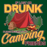 If Lost Or Drunk Return To My Camping Friends T-Shirt thumb 7