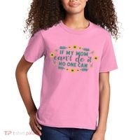 If My Mom Can't Do It No One Can Kids T-Shirt thumb 2