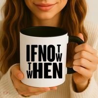 If Not Now Then When Coffee Mug thumb 3