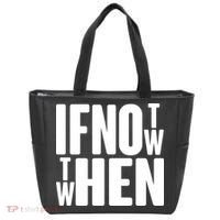 If Not Now Then When Tote Bag thumb 0