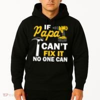 If Papa Can't Fix It No One Can Hoodie thumb 2