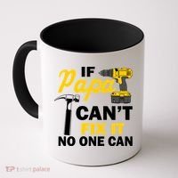 If Papa Can't Fix It No One Can Coffee Mug thumb 0