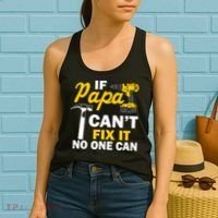 If Papa Can't Fix It No One Can Women's Tank Top thumb 2