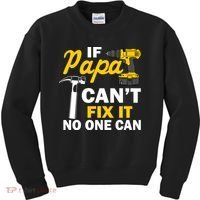 If Papa Can't Fix It No One Can Kids Sweatshirt thumb 0
