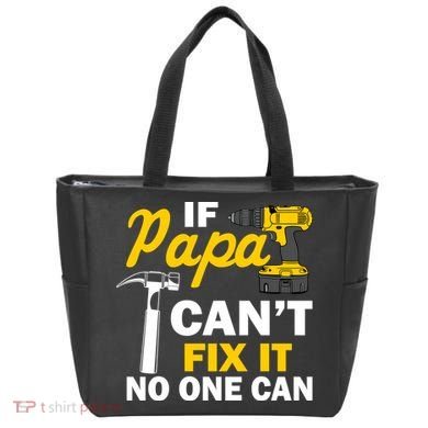 If Papa Can't Fix It No One Can Tote Bag
