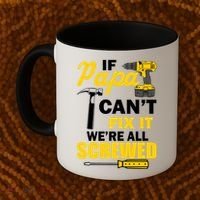 If Papa Can't Fix We're All Screwed Coffee Mug thumb 2