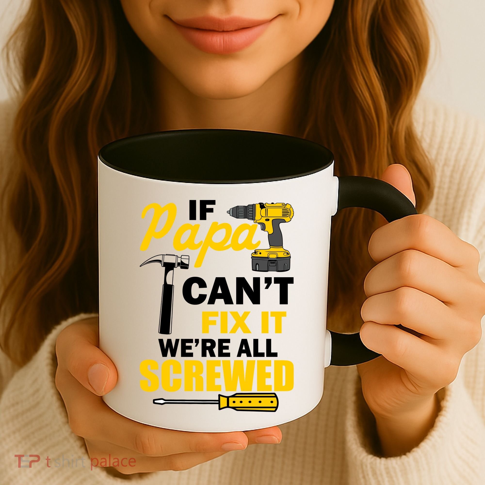 If Papa Can't Fix We're All Screwed Coffee Mug