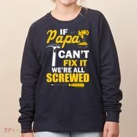 If Papa Can't Fix We're All Screwed Women's Sweatshirt thumb 0