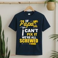 If Papa Can't Fix We're All Screwed T-Shirt thumb 2