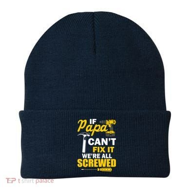 If Papa Can't Fix We're All Screwed Beanie