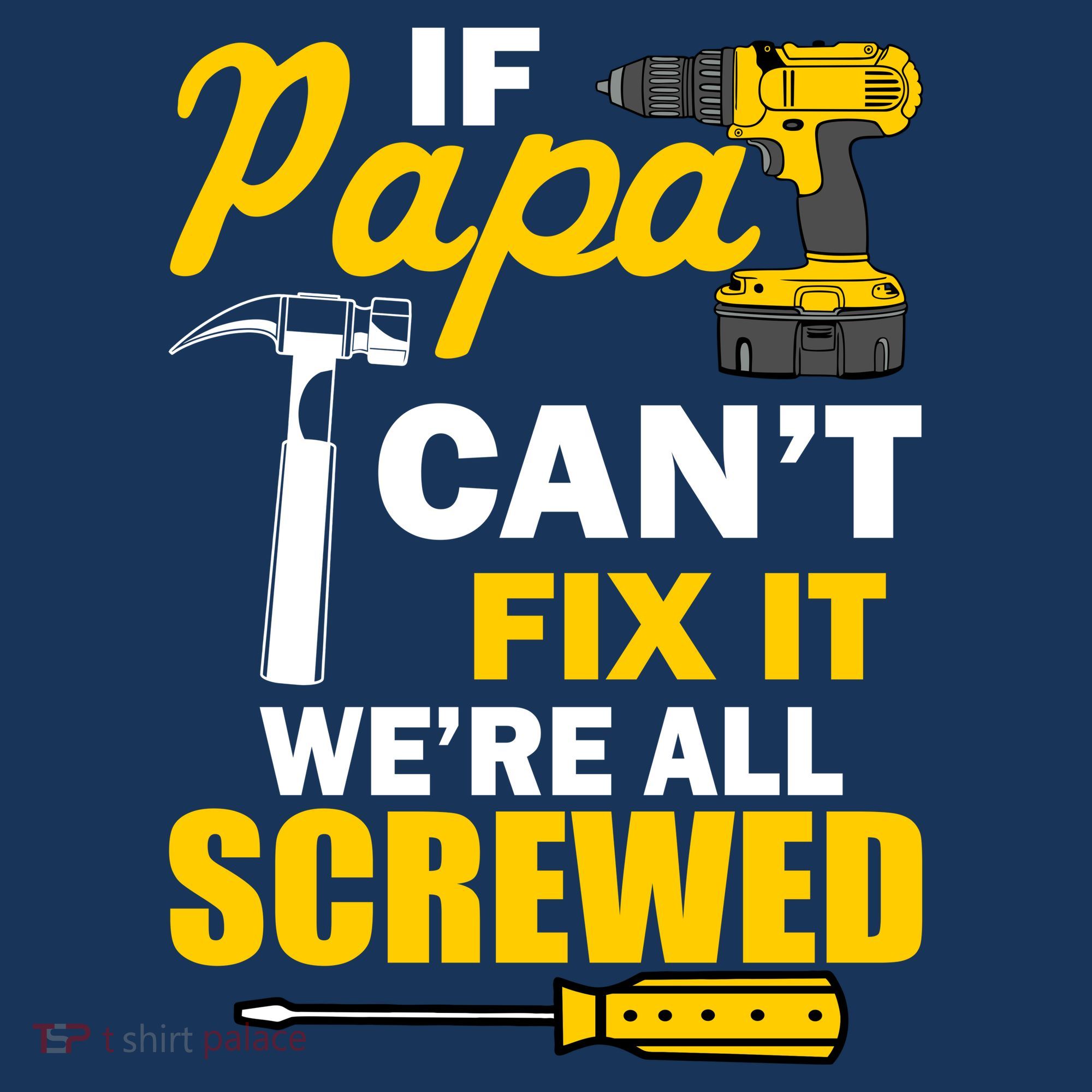 If Papa Can't Fix We're All Screwed Women's Tank Top