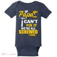 If Papa Can't Fix We're All Screwed Baby Bodysuit thumb 0