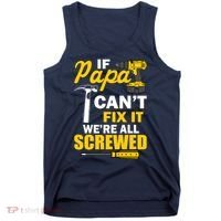 If Papa Can't Fix We're All Screwed Tank Top thumb 0