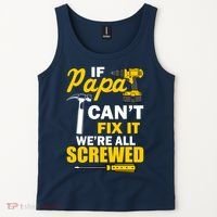 If Papa Can't Fix We're All Screwed Tank Top thumb 2