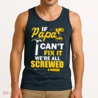 If Papa Can't Fix We're All Screwed Tank Top thumb 3