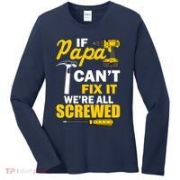 If Papa Can't Fix We're All Screwed Women's Long Sleeve Shirt thumb 0