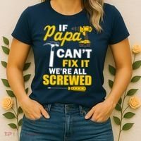 If Papa Can't Fix We're All Screwed Women's T-Shirt thumb 2