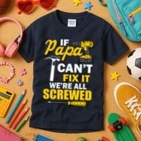 If Papa Can't Fix We're All Screwed Kids T-Shirt thumb 3