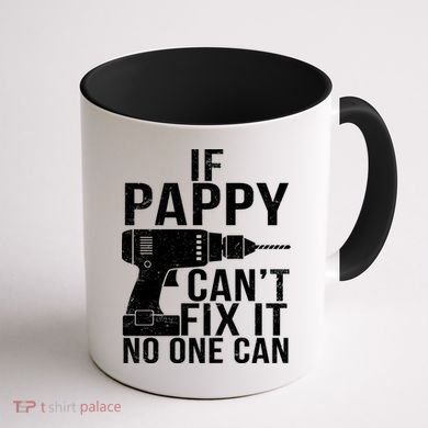 If Pappy Can't Fix It No One Can Coffee Mug back