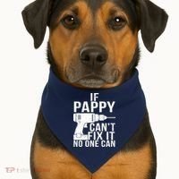 If Pappy Can't Fix It No One Can USA-Made Doggie Bandana thumb 1