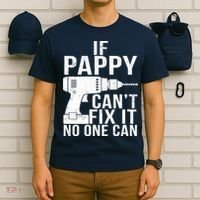 If Pappy Can't Fix It No One Can T-Shirt thumb 6