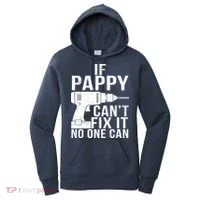 If Pappy Can't Fix It No One Can Women's Hoodie thumb 0