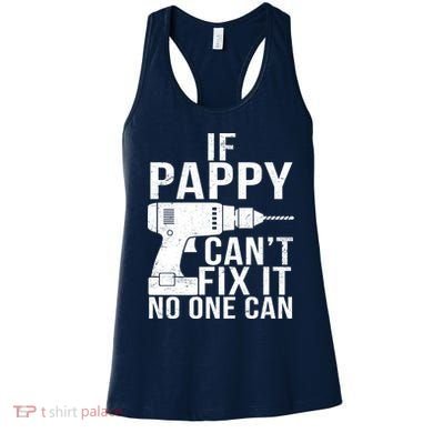If Pappy Can't Fix It No One Can Women's Tank Top
