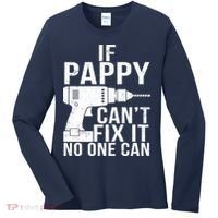 If Pappy Can't Fix It No One Can Women's Long Sleeve Shirt thumb 0
