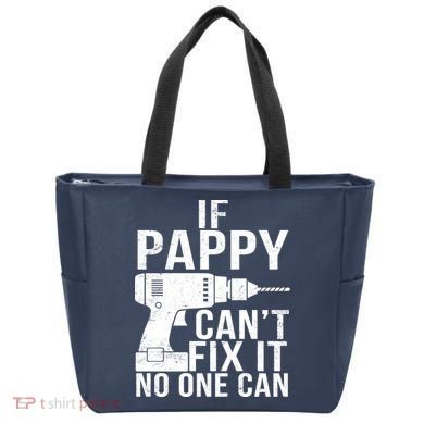 If Pappy Can't Fix It No One Can Tote Bag