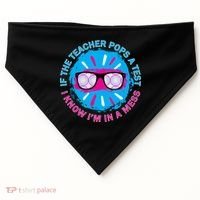 If The Teacher Pops A Test I Know I'm In A Mess USA-Made Doggie Bandana thumb 0