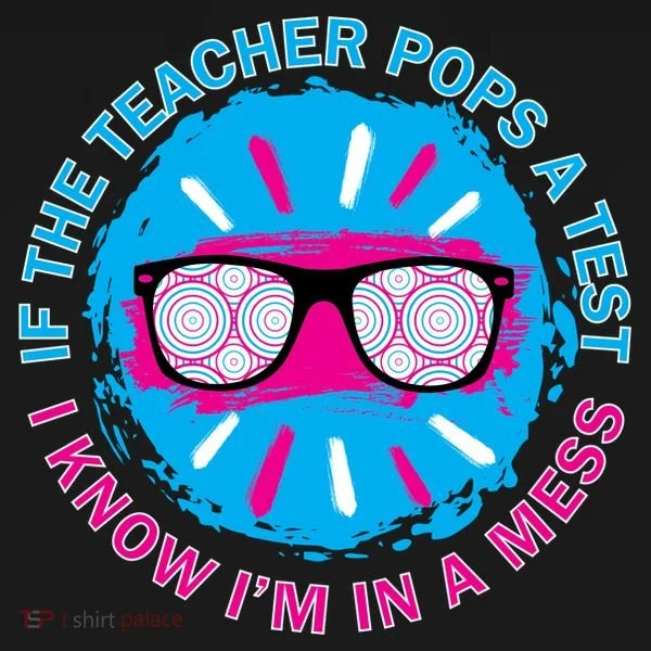 If The Teacher Pops A Test I Know I'm In A Mess Hoodie