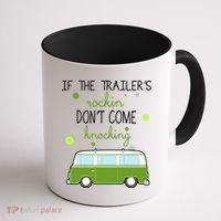 If The Trailers Rockin Don't Come Knockin Coffee Mug thumb 1