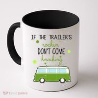 If The Trailers Rockin Don't Come Knockin Coffee Mug thumb 0