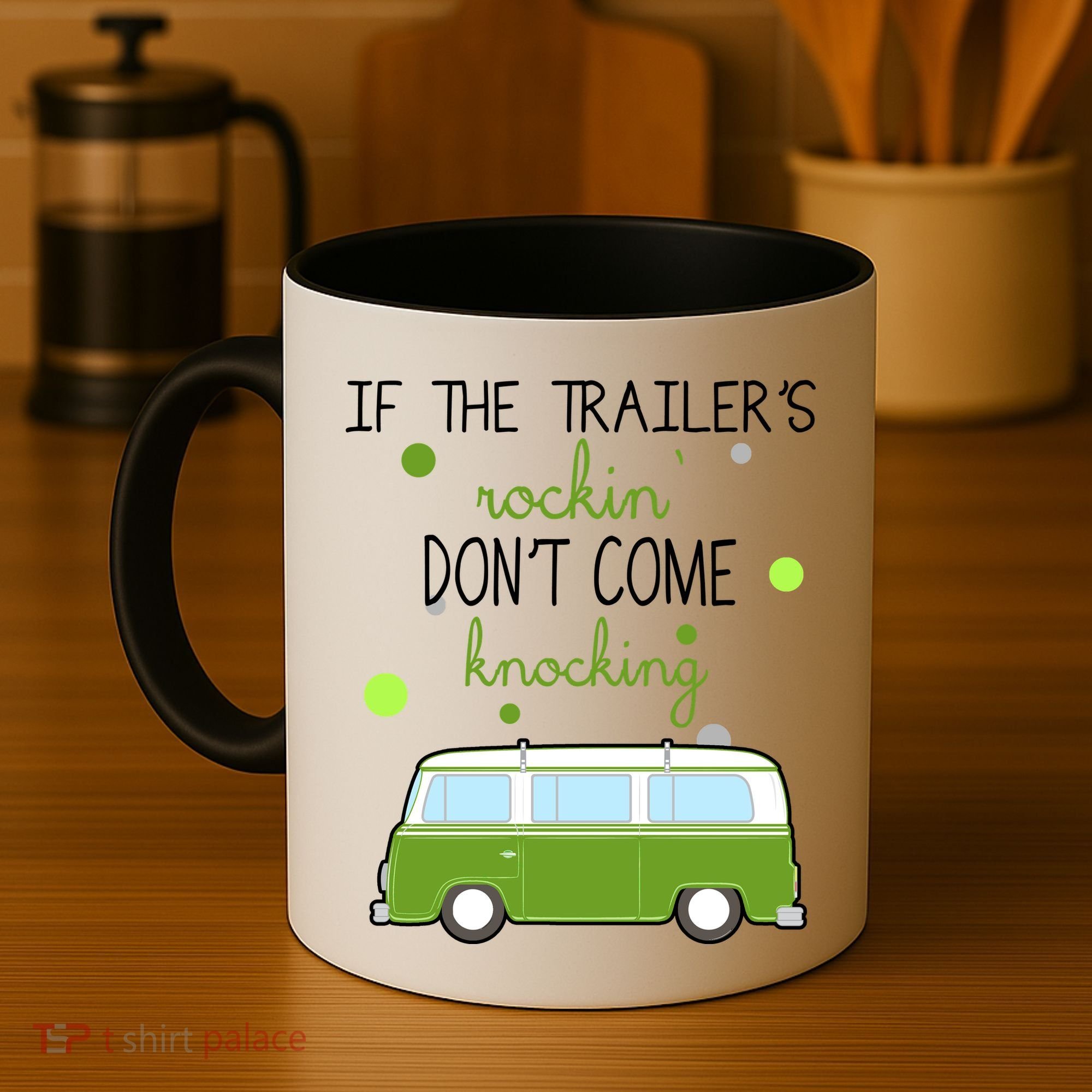 If The Trailers Rockin Don't Come Knockin Coffee Mug