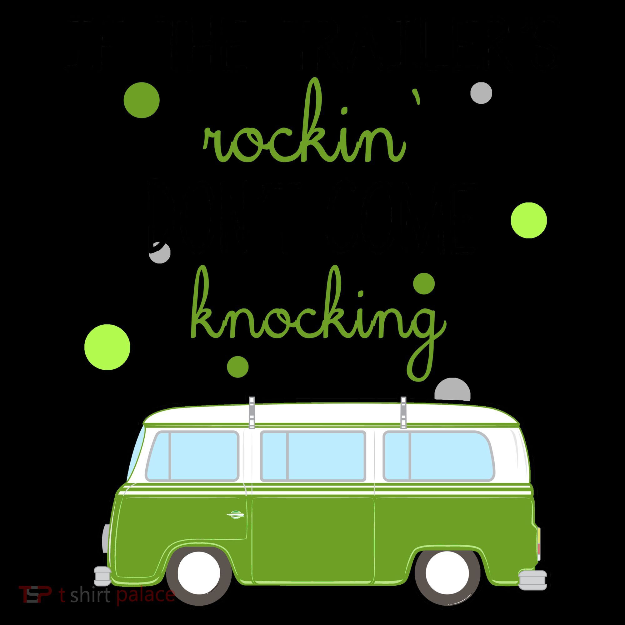 If The Trailers Rockin Don't Come Knockin Coffee Mug