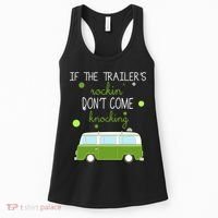 If The Trailers Rockin Don't Come Knockin Women's Tank Top thumb 0